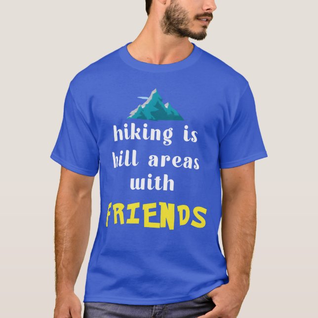 Camiseta Presente de citações engraçadas de caminhada (Frente)