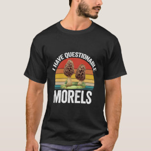 Camiseta Presente de Coletor de Cogumelo Morel Eu Tenho Mor