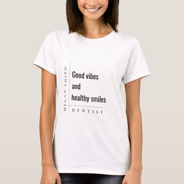 Camiseta Presente de Dentista de Sorriso Simples e Moderno (Frente)