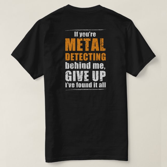 Camiseta Presente de detecção de metal ideal para t-shirt d (Verso do Design)