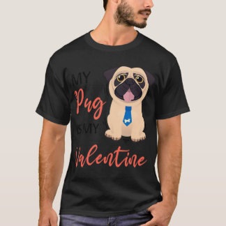 Camiseta Presente de Dia dos Namorados, Pug Dia dos Namorad