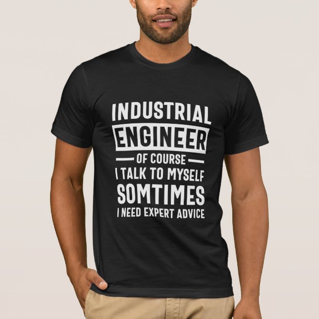 Camiseta Presente de Engenheiro Industrial Engraçado (Frente)