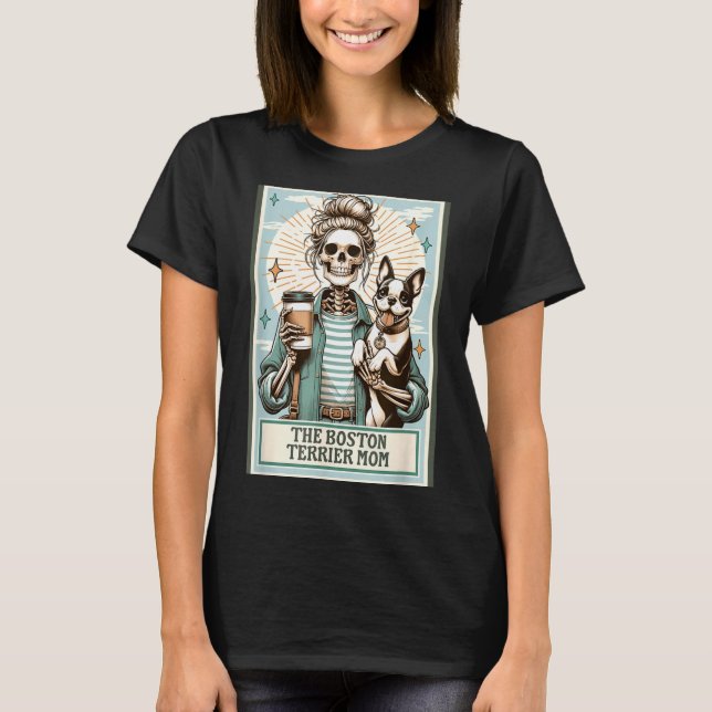 Camiseta Presente de Esqueleto da Mãe do Boston Terrier Sok (Frente)