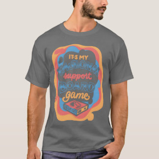 Camiseta Presente de Jogo de Tabuleiro de Apoio Emocional