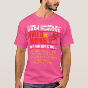 Camiseta Presente de Jogo Eu Nem Sempre Morro Quando Estou