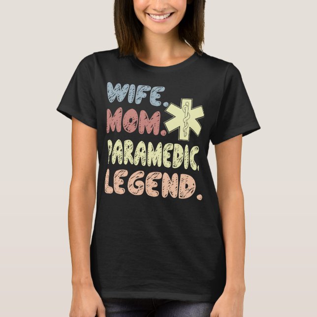 Camiseta Presente de lenda paramédica da esposa mãe (Frente)