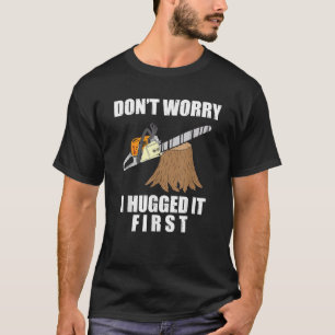 Camiseta Presente de lenhador engraçado motosserra arborist