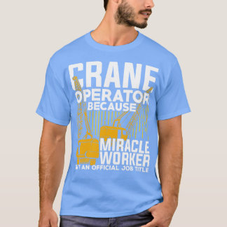 Camiseta Presente de Operador de Crane Engraçado