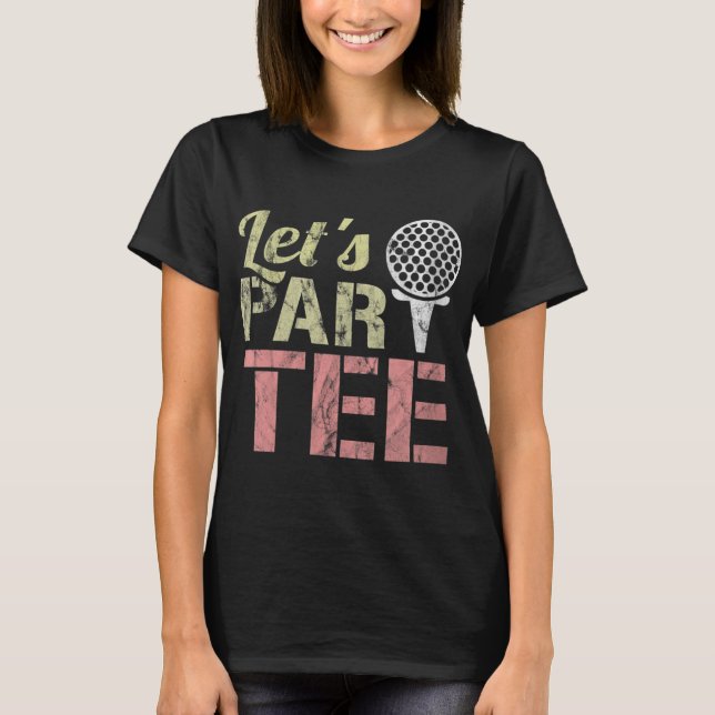 Camiseta Presente de Par Funny Party ParPun Golf de vamos (Frente)