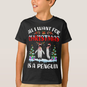 Camiseta Presente De Pinguim Tudo O Que Quero Para O Natal 