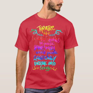 Camiseta Presente de Teatro Musical Engraçado no Nerd de Te