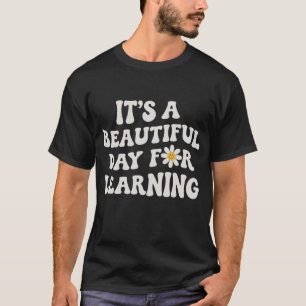 Camiseta Presente de Vida de Professor É um Belo Dia para A
