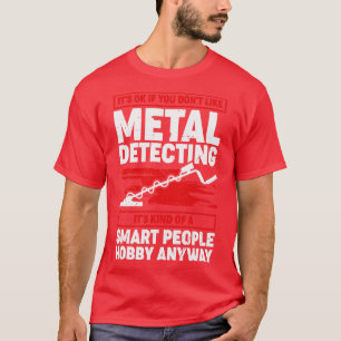 Camiseta Presente Detector de Detecção de Metal Engraçado