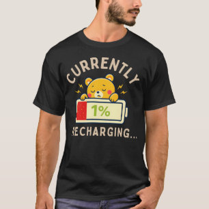 Camiseta Presente Divertido de Baixa Energia – Atualmente c