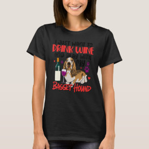 Camiseta Presente do Basset Hound - Beber Vinho e Brincar c