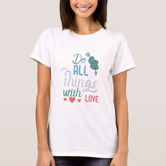 Camiseta Presente do casal Faça Tudo Com Amor (Frente)