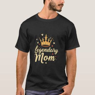 Camiseta Presente do Dia das Mães Mãe Legendária