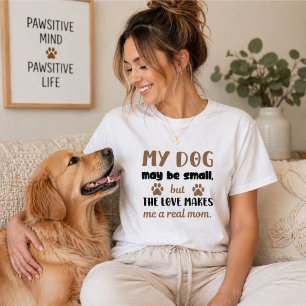 Camiseta Presente do Dia das Mães - Meu cachorro pode ser a
