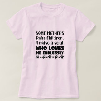 Camiseta Presente do Dia das Mães para Mãe de Cachorro Quem