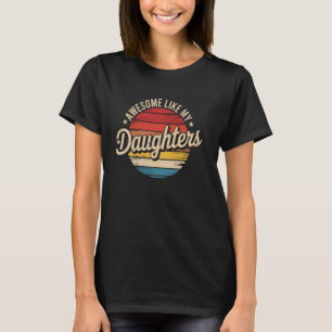 Camiseta Presente do Dia dos Pais Filha Pai Incrível Como M