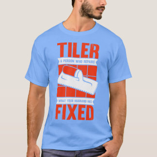 Camiseta Presente do instalador do Azulejo Tiler Engraçado