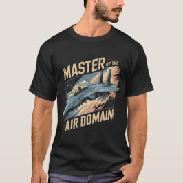 Camiseta Presente do Jato F-15 Eagle: Mestre do Caça do Dom