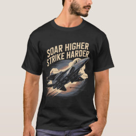 Camiseta Presente do Jato F-15 Eagle: Voar Mais Alto, Ataca