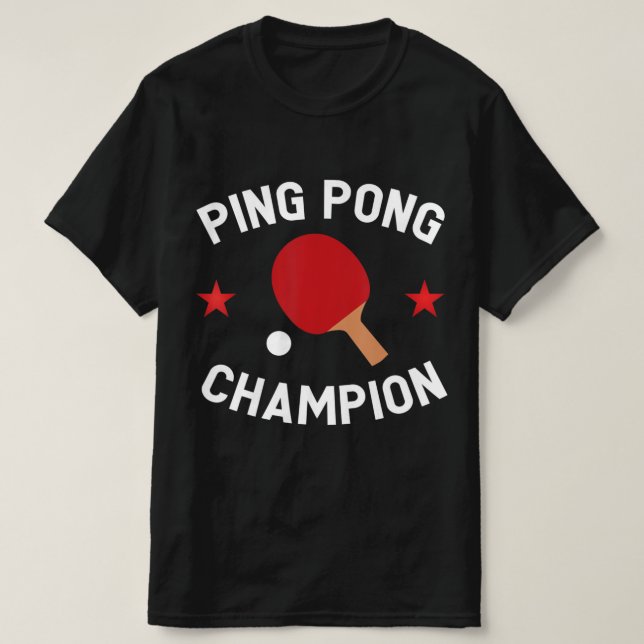 Camiseta Presente do Mesa do Campeão de Ping Pong (Frente do Design)