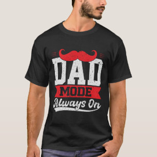 Camiseta Presente do T-Shirt Always On Modo de pai