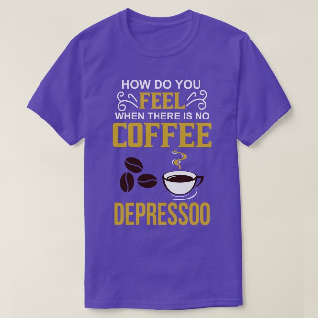 Camiseta Presente do viciado em Cafeína do Café Lover (Frente do Design)