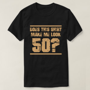 Camiseta Presente engraçado da novidade para o 50th