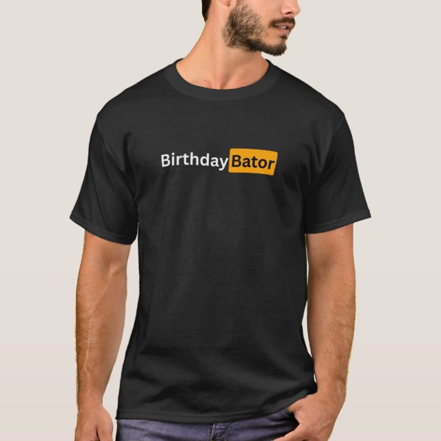 Camiseta Presente engraçado de aniversário Bator para homen (Frente)