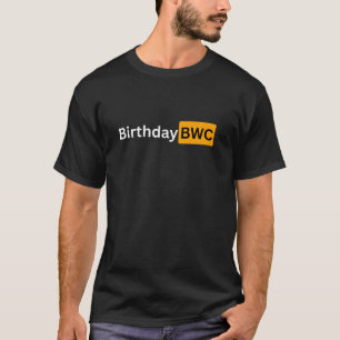 Camiseta Presente engraçado de aniversário BWC para homens 