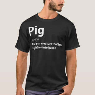 Camiseta Presente Engraçado de Definição de Porcos e Bacon