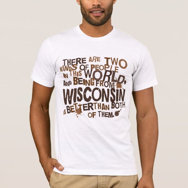 Camiseta Presente (engraçado) de Wisconsin (Frente)