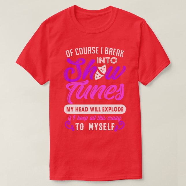 Camiseta Presente Engraçado do Teatro Explodir em Músicas d (Frente do Design)
