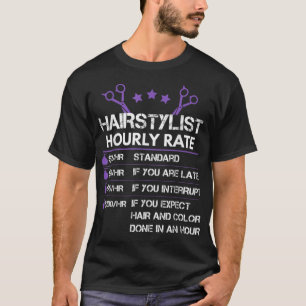 Camiseta Presente Engraçado Hairstylist De Taxa Horária