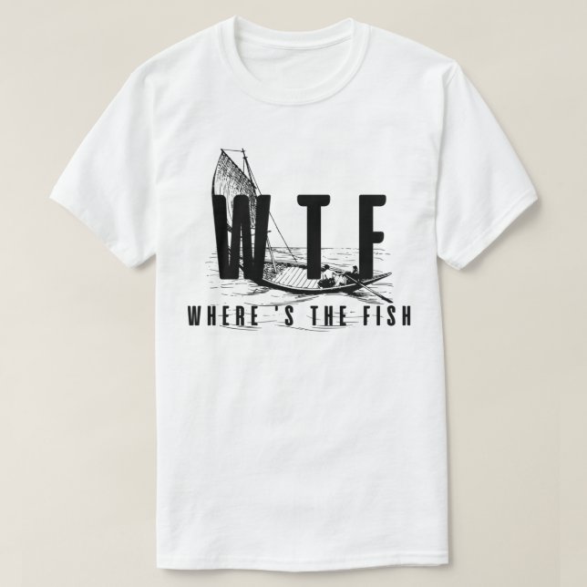 Camiseta presente engraçado para amantes da pesca - wtf ond (Frente do Design)