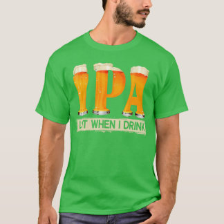Camiseta Presente engraçado para amantes de cerveja IPA qua
