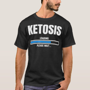 Camiseta Presente Engraçado Para Carregamento De Ketose Na