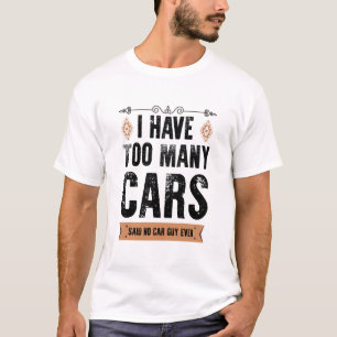 Camiseta Presente engraçado para o cara do carro Eu tenho m