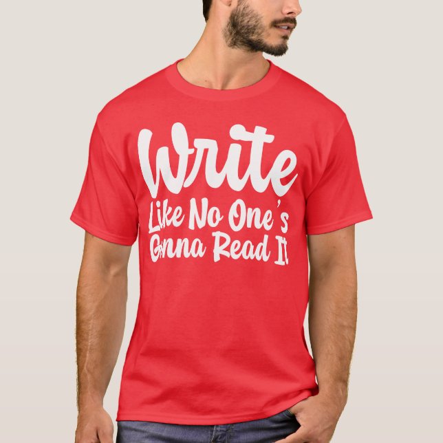 Camiseta Presente Escreva Como Se Ninguém For Ler (Frente)