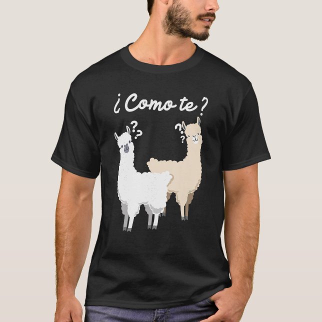 Camiseta Presente espanhol engraçado Como Te Llama Llama de (Frente)