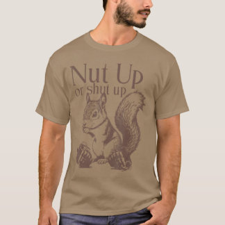 Camiseta Presente Esquilo Nut Up Or Shut Up