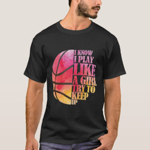 Camiseta Presente feminino de basquete - Jogue como uma gar