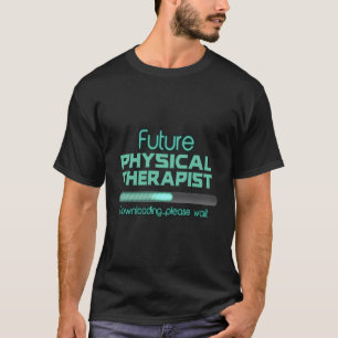 Camiseta Presente Físico Terapista Futuro Terapista Físico
