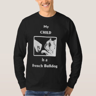 Camiseta Presente francês  O Meu Filho É Um Buldogue Fran