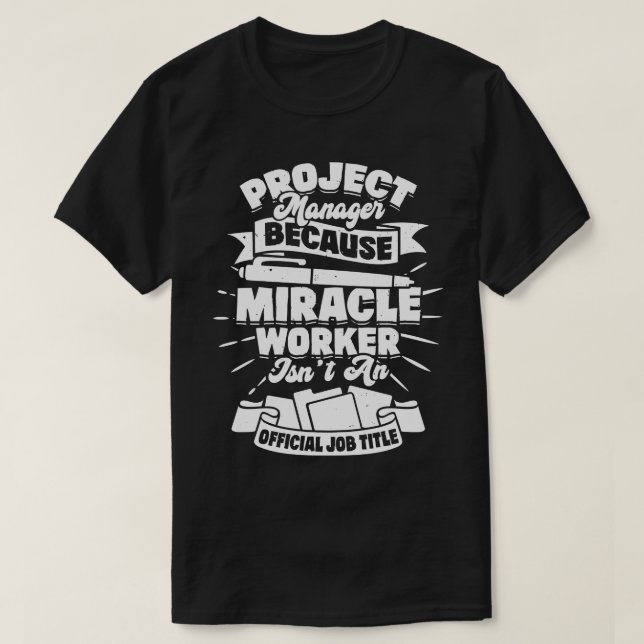 Camiseta Presente Funny Project Manager (Frente do Design)