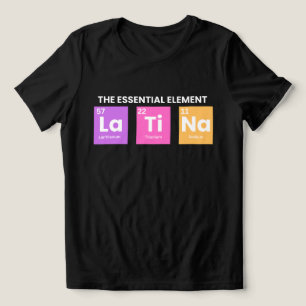 Camiseta presente latina,Camisetas Chicana,Latina 