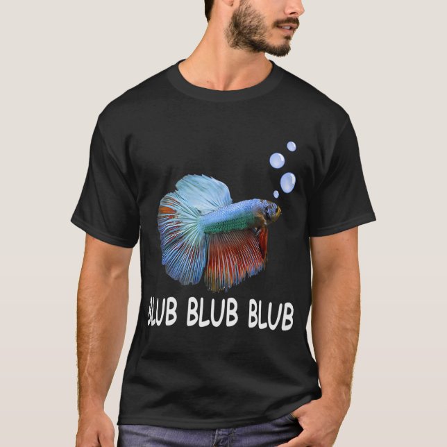 Camiseta Presente para Amante de Peixe Betta Blub Blub Blub (Frente)